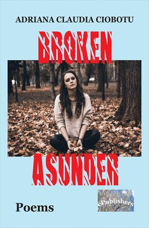 Broken Asunder. Poems