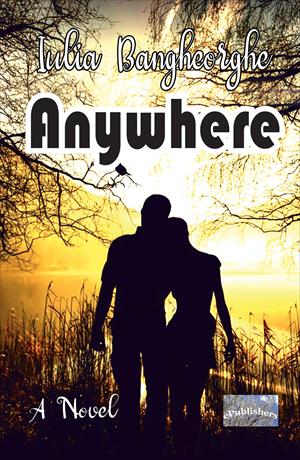 Anywhere.  A Novel