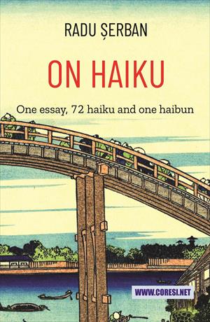 On Haiku. An Essay, 72 haiku, and 1 haibun