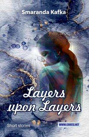 Layers upon Layers. Short stories
